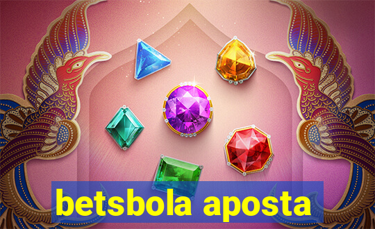 betsbola aposta